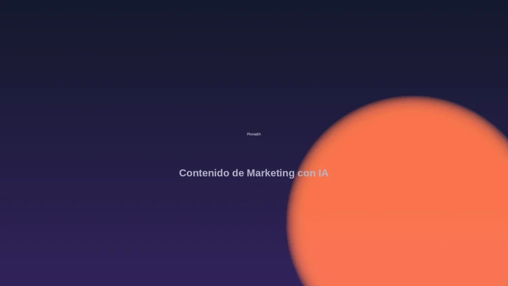PhinodIA — Contenido de Marketing con IA